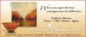 Village Fine Art GAllery, Knoxville, TN